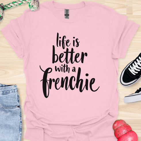 Life is better with a frenchie - V10 - Simple Swish T-Shirt